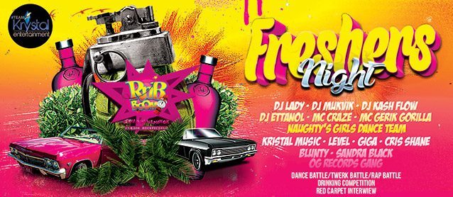 RnB BooM and Kristal Ent present FRESHERS NIGHT