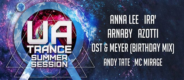 Ua.Trance: Summer session. Anna Lee, Ira', Arnaby, Azotti, Ost & Meyer, Andy Tate, Mc Mirage