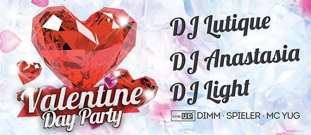 Valentine's Day! DJ Lutique, DJ Anastasia, DJ Light!