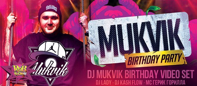 Dj Mukvik Birthday Party.