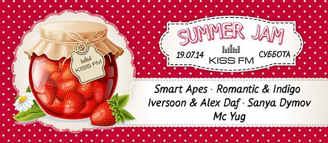 Summer jam by Kiss FM. Smart Apes, Romantic & Indigo, Iversoon & Alex Daf, Sanya Dymov