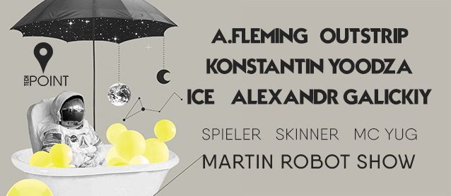 Tech Point. A.Fleming, Outstrip, Konstantin Yoodza, Ice, Alexandr Galickiy Martin Robot Show