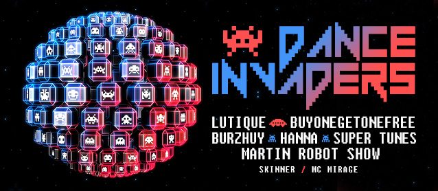 Dance Invaders. Dj Lutique, BuyOneGetOneFree, Burzhuy, Hanna, Super Tunes, Skinner