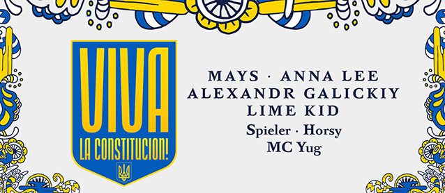 Viva la Constitución!: Anna Lee, Mays, Alexandr Galickiy, Lime Kid, Spieler, Horsy Mc Yug