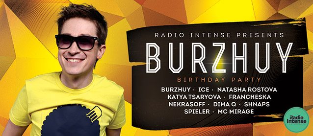 Radio Intense presents: День рождения Буржуя! Dj Burzhuy