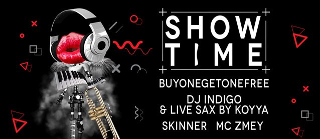 ShowTime! BuyOneGetOneFree, Dj Indigo & Koya live sax