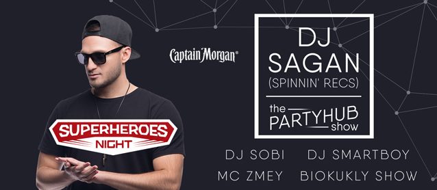 SuperHeroes night. Dj Sagan (Spinnin' recs), Dj Sobi, Dj Smartboy, Mc Zmey, BioKukly show