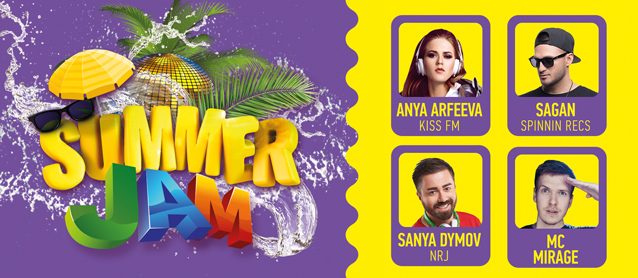 Summer Jam. Sagan (Spinnin recs), Anya Arfeeva (Kiss FM), Sanya Dymov (NRJ), Mc Mirage