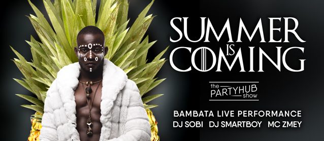 PartyHub show: Summer is coming.
